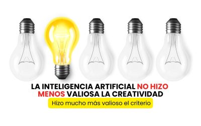 LA INTELIGENCIA ARTIFICIAL NO HIZO MENOS VALIOSA LA CREATIVIDAD: Hizo mucho más valioso el criterio